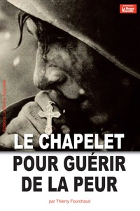Picture of Le chapelet pour guérir de la peur