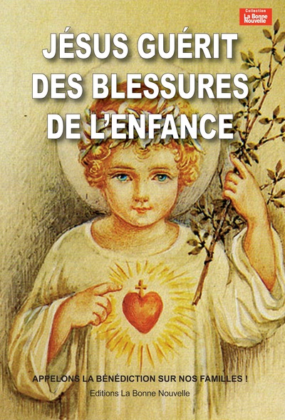 Picture of Jésus guérit des blessures de l'enfance