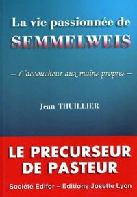 Image de La vie passionnee de semmelweis