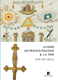Image de Le Havre, les francs-maçons & la mer