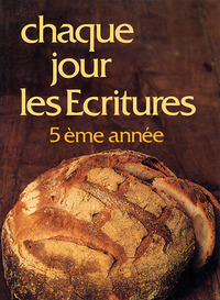 Image de Chaque jour les Écritures : 5° année