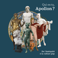 Image de Qui es-tu, Apollon ? De l'Antiquité à la culture pop