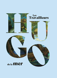 Picture of Victor Hugo, les Travailleurs de la mer