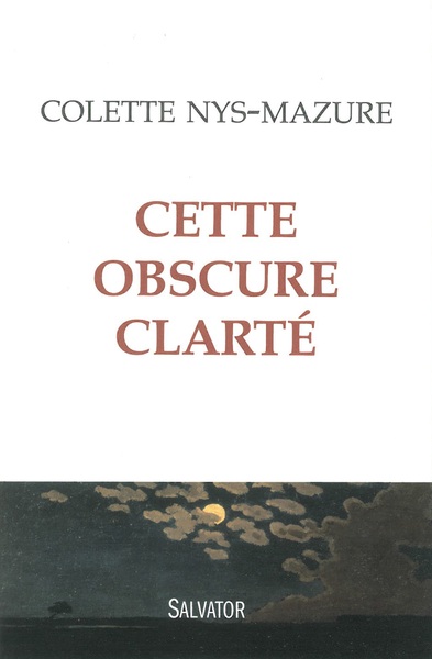 Picture of Cette obscure clarté