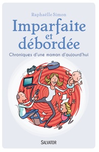 Picture of Imparfaite et débordée