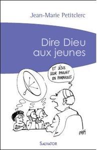 Image de Dire Dieu aux jeunes (poche)