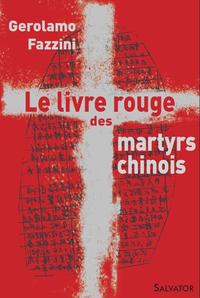 Image de Le livre rouge des martyrs chinois