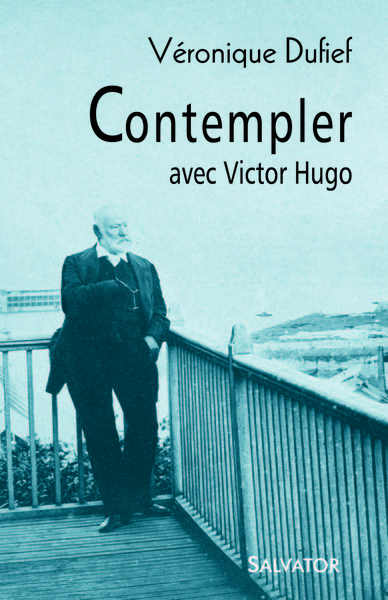 Picture of Contempler avec Victor Hugo