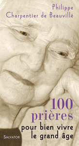 Picture of 100 prières pour bien vivre le grand âge