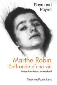 Picture of Marthe Robin, l'offrande d'une vie