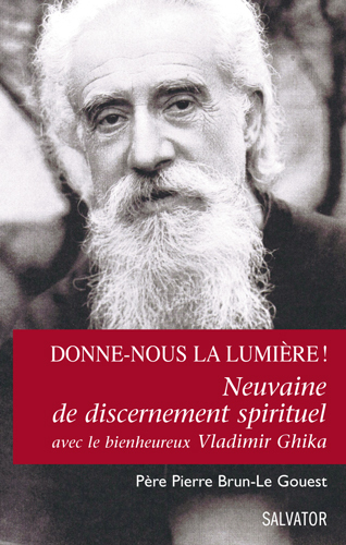 Picture of Donne-nous la lumière ! Neuvaine Ghika