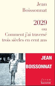 Picture of 2029, ou comment j'ai traversé trois siècles en cent ans
