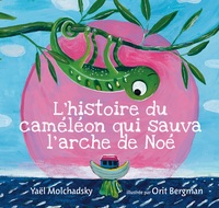 Picture of L’histoire du caméléon qui sauva l’arche de Noé