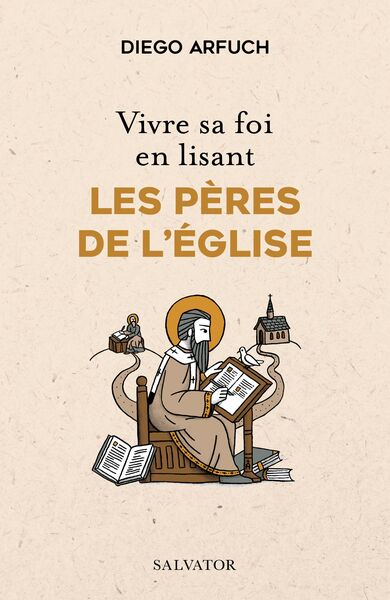 Picture of Vivre sa foi en lisant les Pères de l’Église