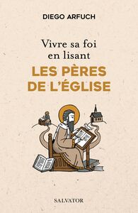 Picture of Vivre sa foi en lisant les Pères de l’Église