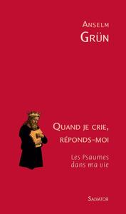 Picture of Quand je crie, réponds-moi
