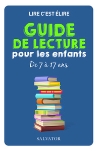 Picture of Guide de lecture pour les enfants de 7 à 17 ans Nouvelle édition revue et augmentée