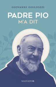 Picture of Padre Pio m'a dit