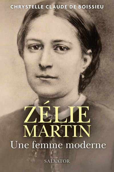 Picture of Zélie Martin, une femme moderne