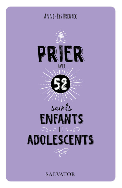 Image de Prier avec 52 saints enfants et adolescents