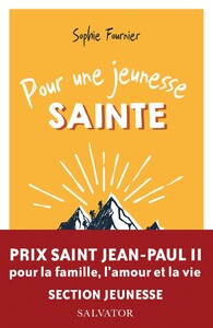 Image de Pour une jeunesse sainte (prix Jean-Paul II)