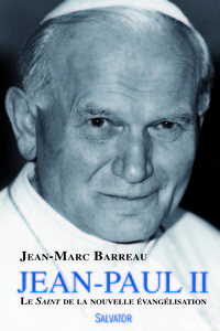 Picture of Jean Paul II le saint de la nouvelle évangélisation