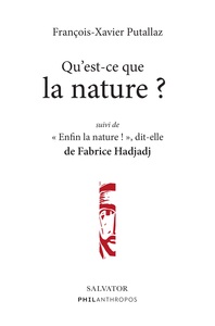 Picture of Qu'est-ce que la nature ? Suivi de Enfin la nature ! dit-elle
