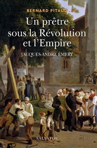 Image de Un prêtre sous la Révolution et l'Empire