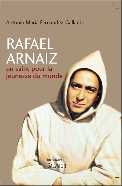 Picture of Rafael Arnaiz, un saint pour la jeunesse du monde