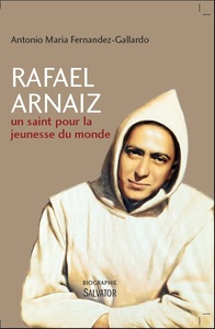 Picture of Rafael Arnaiz, un saint pour la jeunesse du monde