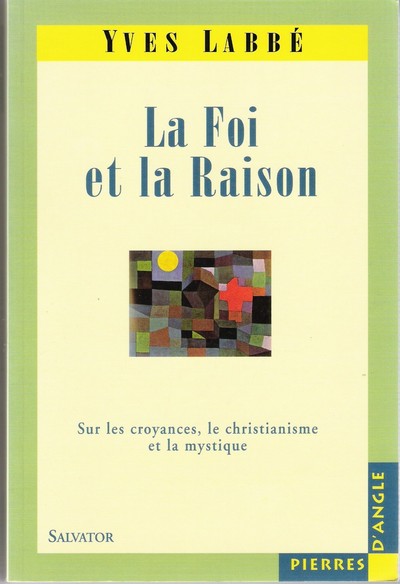 Image de La foi et la raison