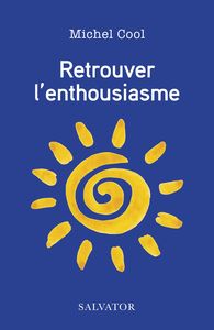 Image de Retrouver l'enthousiasme