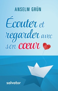 Image de Ecouter et regarder avec son coeur