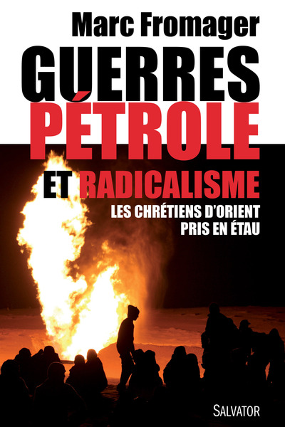 Image de Guerres pétrole et radicalisme