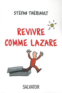 Image de Revivre comme Lazare