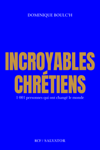 Picture of Incroyables chrétiens