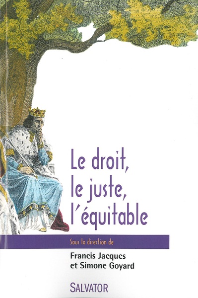Image de Le droit, le juste, l'équitable