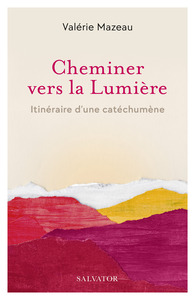 Picture of Cheminer vers la Lumière