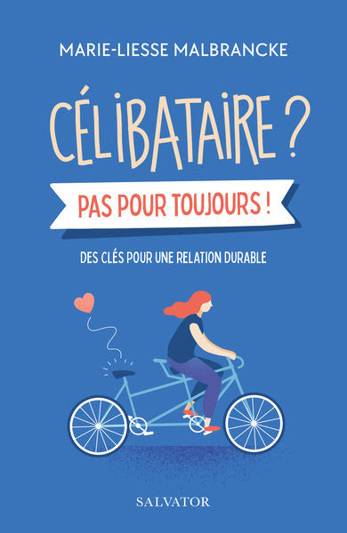 Picture of Célibataire ? Pas pour toujours!