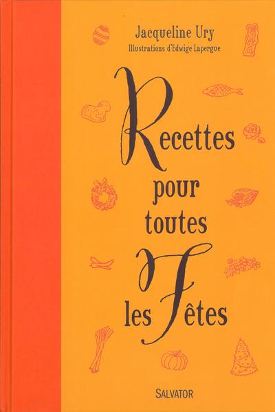 Image de Recettes pour toutes les fêtes