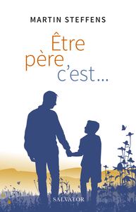 Picture of Être père, c'est...
