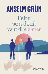 Image de Faire son deuil veut dire aimer