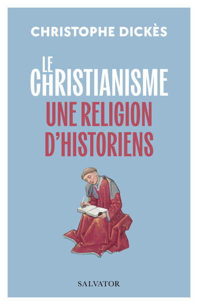 Image de Le christianisme, une religion d'historiens