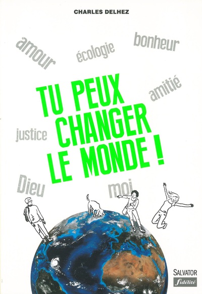 Picture of Tu peux changer le monde! (nouvelle édition augmentée)