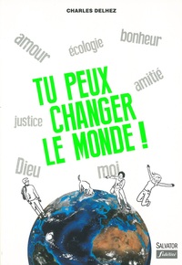 Picture of Tu peux changer le monde! (nouvelle édition augmentée)