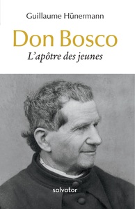 Picture of Don Bosco, l’apôtre des jeunes