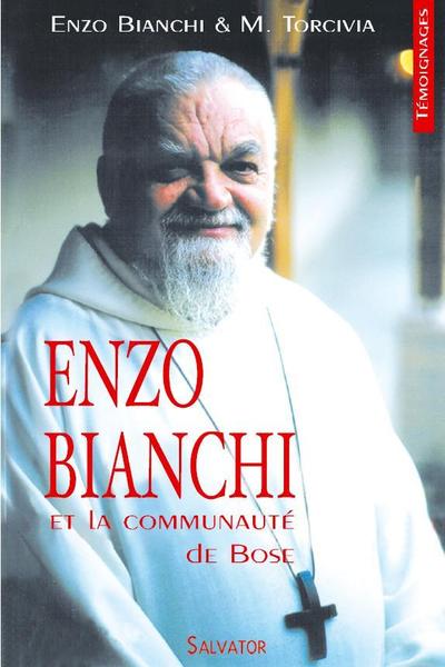 Picture of Enzo Bianchi et la communauté de Bose