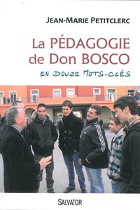 Image de La pédagogie de don Bosco en 12 mots clés