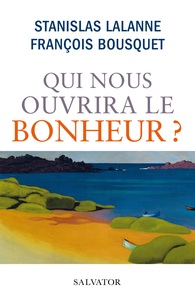 Image de Qui nous ouvrira le bonheur ?