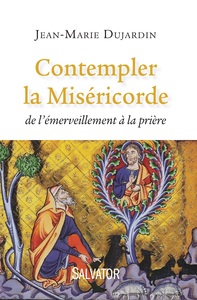 Picture of Contempler la miséricorde : de l'émerveillement à la prière